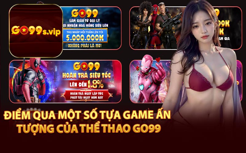 Điểm Qua Một Số Tựa Game Ấn Tượng Của Thể Thao Go99