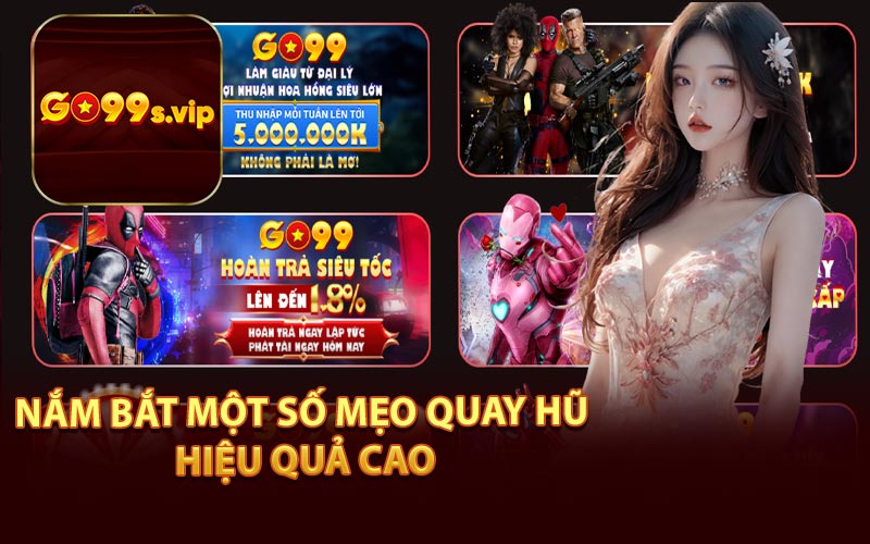 Nắm Bắt Một Số Mẹo Quay Hũ Hiệu Quả Cao