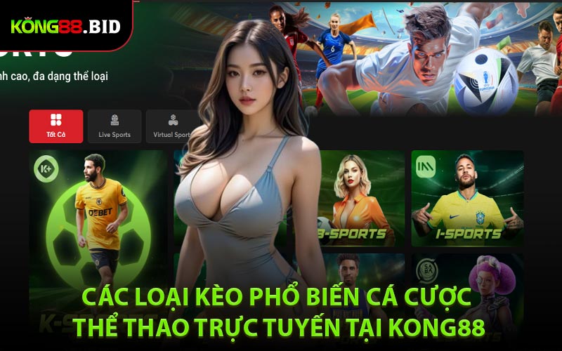 Các loại kèo cược phổ biến tại nhà cái Thể thao trực tuyến online
